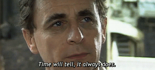 Image result for time will tell gif